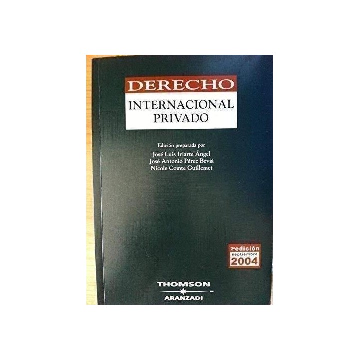 Derecho Internacional Privado. Segunda Edición Septiembre 2004